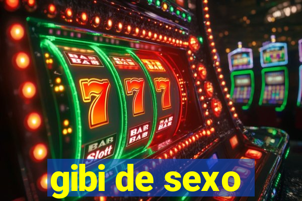 gibi de sexo